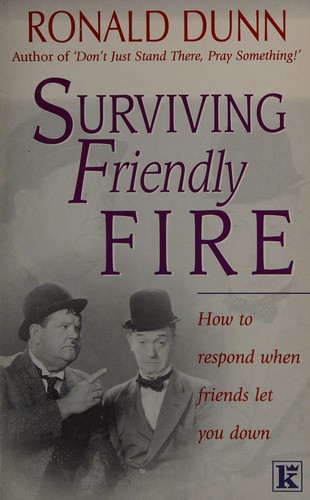 Surviving friendly fire
