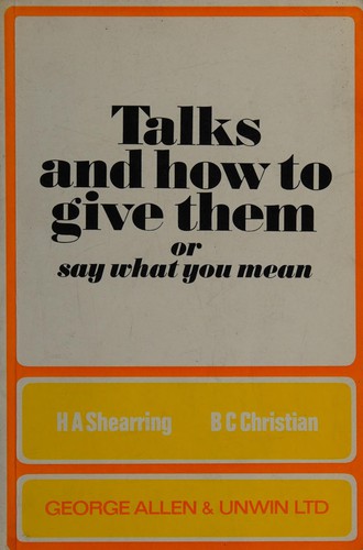 Talks and how to give them or say what you mean