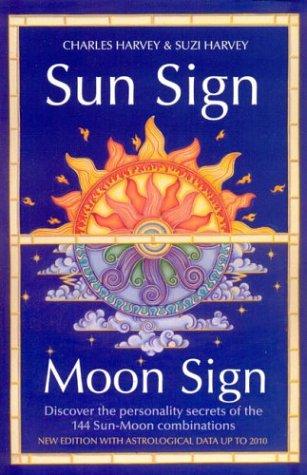 Sun Sign, Moon Sign