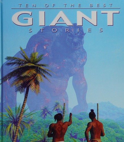 Ten of the best giant stories
