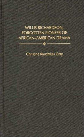 Willis Richardson, forgotten pioneer of African-American drama