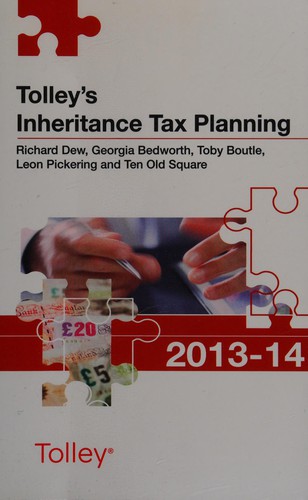 Tolley's inheritance tax planning 2013-14