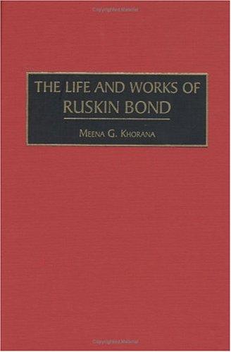 The life and works of Ruskin Bond