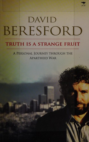 Truth is a strange fruit