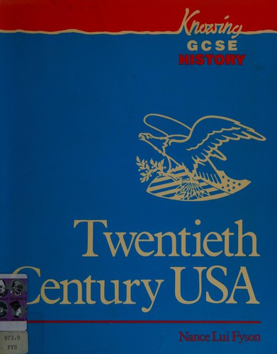 Twentieth Century USA (Knowing GCSE History)