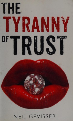 Tyranny of Trust