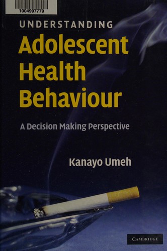 Understanding adolescent health behaviour