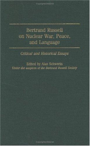 Bertrand Russell on Nuclear War, Peace, and Language