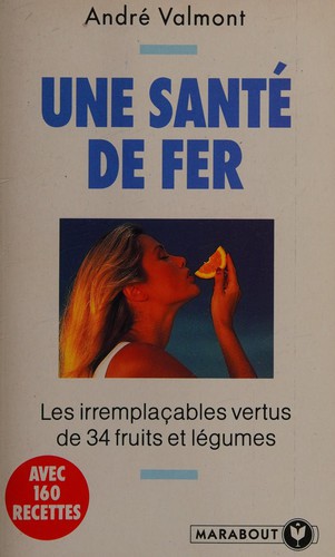 Une santé de fer