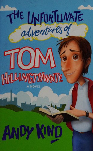 Unfortunate Adventures of Tom Hillingthwaite