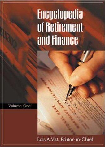 Encyclopedia of Retirement and Finance (Two Volumes)