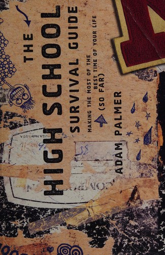 The high school survival guide