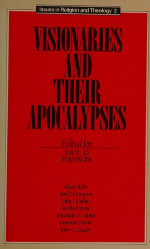 Visionaries and their apocalypses