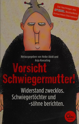Vorsicht Schwiegermutter!