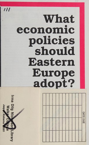 What Economic Policies Should Eastern Europe Adopt