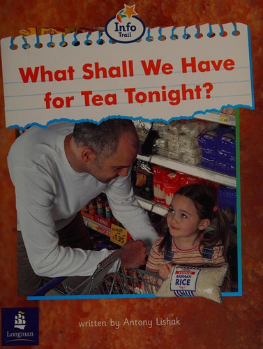What Shall We Have for Tea Tonight?
