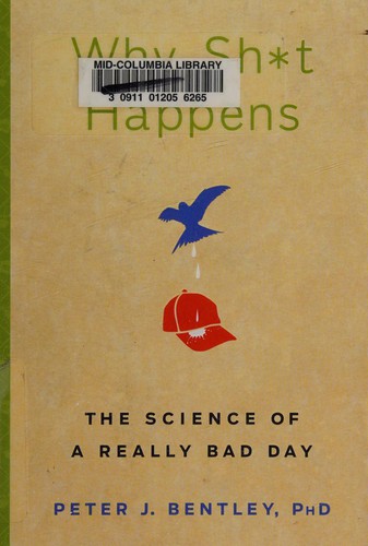 Why SH*T Happens