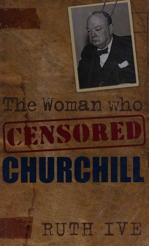 The woman who censored Churchill