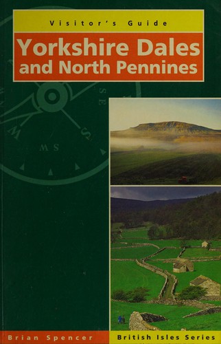 Visitor's Guide to Yorkshire Dales and North Pennines (Visitor's Guides)