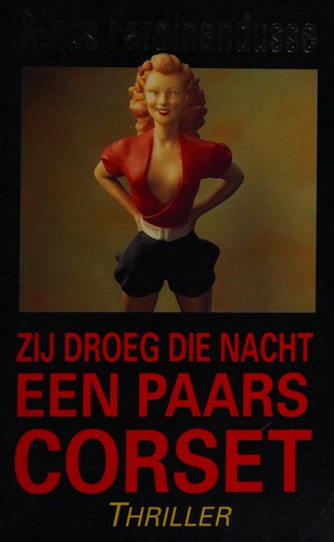 Zij droeg die nacht een paars corset