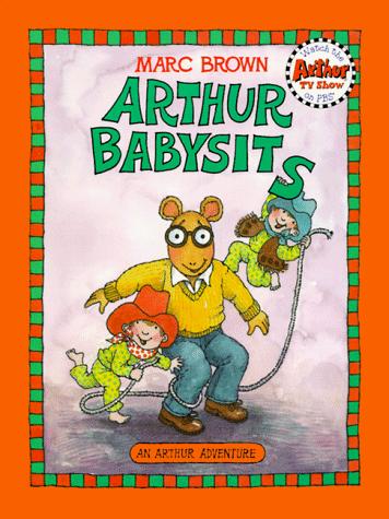 Arthur Babysits (Arthur Adventure Series)