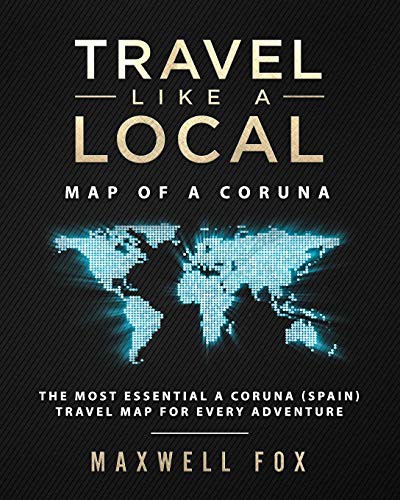 Travel Like a Local - Map of A Coruna