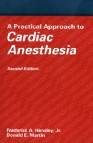 A practical approach to cardiac anesthesia