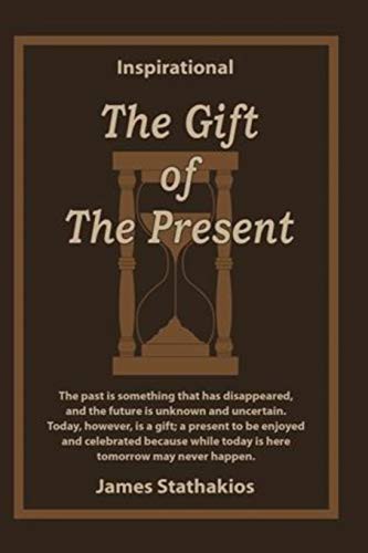 The Gift of the Present
