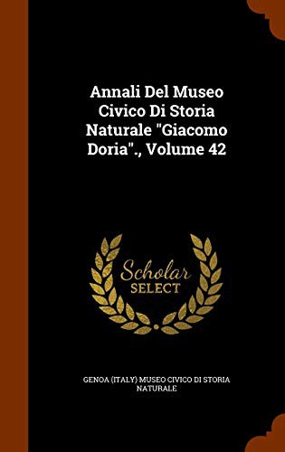 Annali Del Museo Civico Di Storia Naturale "Giacomo Doria"., Volume 42