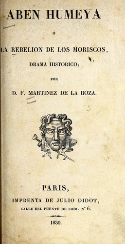 Aben Humeya, o, La rebelión de los moriscos
