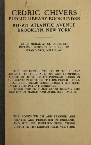 About 400 of the most popular books in circulation in the New York Public libraries, priced, ready bound, from the sheets in Chivers' patent bindings ...