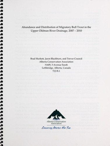 Abundance and distribution of migratory bull trout in the Upper Oldman River Drainage, 2007-2010