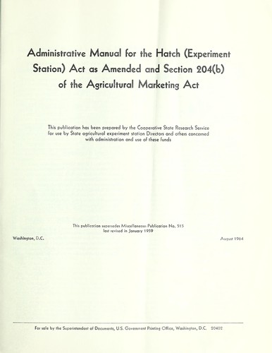 Administrative manual for the Hatch (Experiment Station) Act as amended and Section 204(b) of the Agricultural Marketing Act