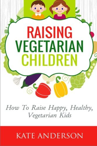 Raising Vegetarian Children