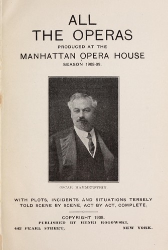 All the operas produced at the Manhattan Opera House, season 1908-09