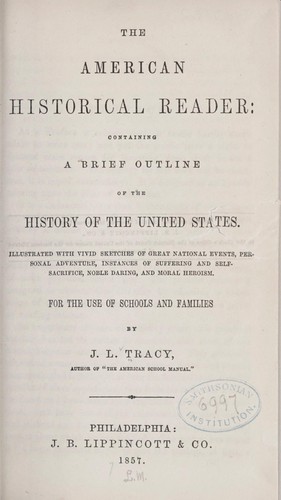 The American historical reader: containing a brief outline of the history of the United States...