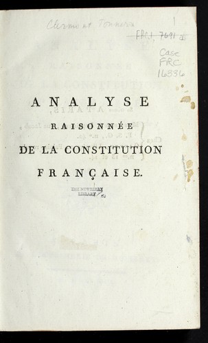 Analyse raisonne e de la Constitution franc ʹaise de cre te e par l'Assemble e nationale des anne es 1789, 1790 et 1791