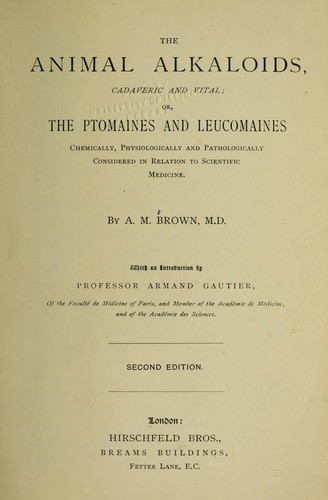 The animal alkaloids, cadaveric and vital