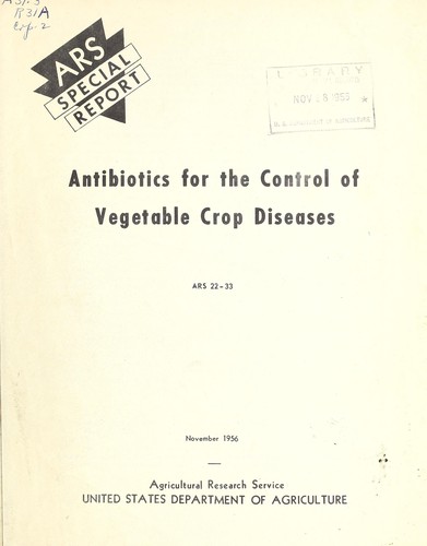 Antibiotics for the control of vegetable crop diseases