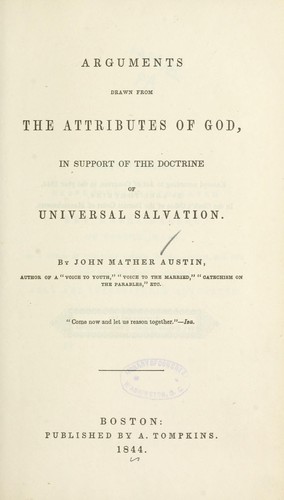 Arguments drawn from the attributes of God in support of the doctrine of universal salvation...