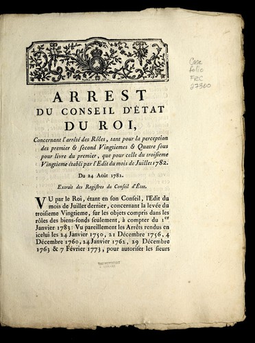 Arrest du Conseil d'E tat du roi, concernant l'arre te  des ro les, tant pour la perception des premier & second vingtiemes & quatre sous pour livre du premier, que pour celle du troisieme vingtieme e tablie par l'edit du mois de juillet 1782