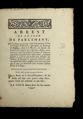 Arrest de la cour de Parlement, qui ordonne que l'usage tole re  dans quelques villes & villages du Barrois, ressortissant au bailliage de Bassigny, se ant a   la marche, de stipuler des inte re ts d'un capital qui n'est point alie ne , continuera d'y avoir lieu lorsque le pre teur & l'emprunteur seront domicilie s dans lesdits lieux, seulement jusqu'a   ce qu'il ait plu au roi d'en ordonner autrement, & sans que les paiemens d'inte re ts, pour un capital non alie ne , puissent avoir lieu entre 