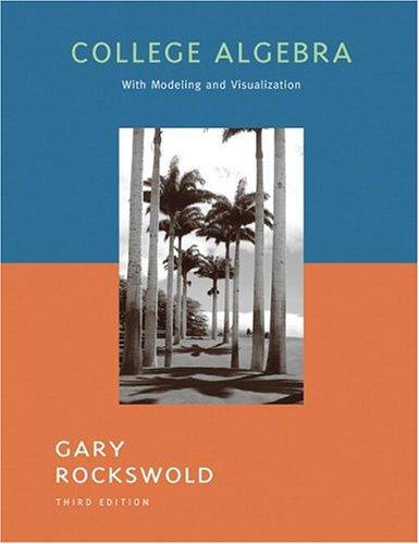 College Algebra with Modeling and Visualization