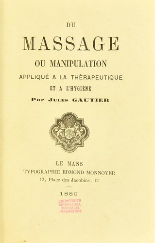 Du massage ou manipulation appliquÃ© Ã  la thÃ©rapeutique et Ã  l'hygiÃ¨ne