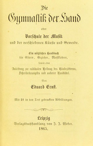 Die Gymnastik der Hand, oder, Vorschule der Musik und der verschiedenen Künste und Gewerbe