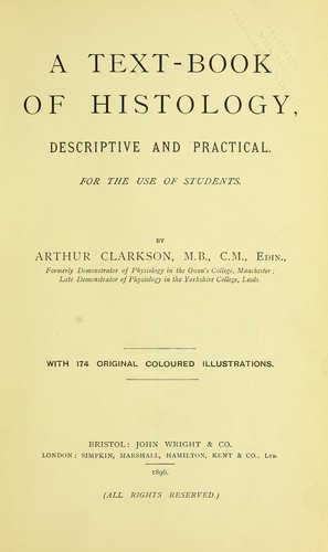 A text-book of histology, descriptive and practical