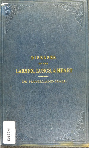 Synopsis of the diseases of the larynx, lungs and heart