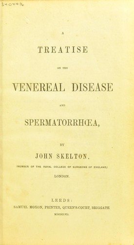 A treatise on the venereal disease and spermatorrhœa