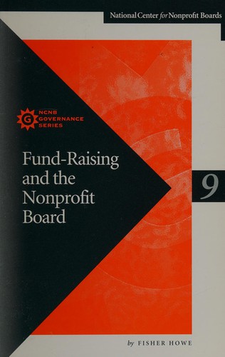 Fund raising and the nonprofit board member