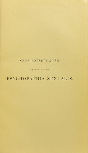 Neue Forschungen auf dem Gebiet der Psychopathia sexualis
